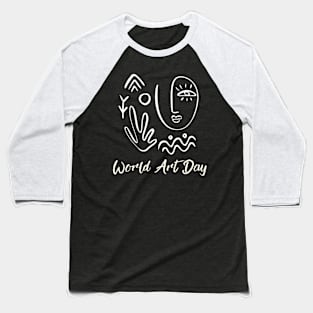 World Art Day Baseball T-Shirt